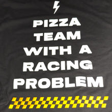 Pizza Team With a Racing Problem T-Shirt