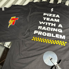 Pizza Team With a Racing Problem T-Shirt